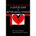 A Couples Guide to Better Sexual Intimacy