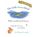 The Little Green Island with a Little Red House: A Book of Colors and Critters