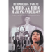 Remembering a Great American Hero Marian Anderson: "The Lady from Philadelphia"