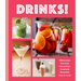 Drinks!: Milkshakes - Punches - Smoothies - Cocktails - Mocktails - Teas & More