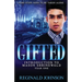 Gifted: Introduction of Mason Shrinewald: Year One