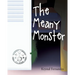 The Meany Monster