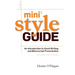 Mini Style Guide: An Introduction to Good Writing and Manuscript Presentation