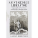 Saint George Liberator: Hagiography as Resistance in the Modern Mediterranean