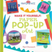 Make It Yourself! Paper Pop-Up Art: Paper Pop-Up Art