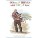 Do Small Things with Great Love: Knowing Old Vince