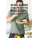 36 Gallbladder Stone Preventing Meal Recipes: Keep Your Body Healthy and Strong through Proper Dieting and Smart Nutritional Habits