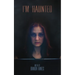 I'm Haunted