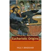 Eucharistic Origins