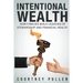 Intentional Wealth: How Families Build Legacies of Stewardship and Financial Health