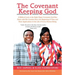 The Covenant Keeping God: A Biblical Look at the Eight Major Covenants God Has Made with His Creation Since the Beginning of Time and Their Appl