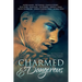 Charmed and Dangerous: Ten Tales of Gay Paranormal Romance and Urban Fantasy