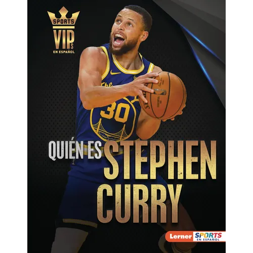 Quién Es Stephen Curry (Meet Stephen Curry): Superestrella de Golden State Warriors (Golden State Warriors Superstar)