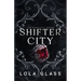 Shifter City: The Complete Series