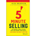 5-Minute Selling: The Proven, Simple System That Can Double Your Sales ... Even When You Don't Have Time