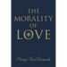 The Morality of Love