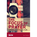 The Focus of Prayer: A balanced prayer life