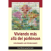 Viviendo más allá del párkinson: explorando las posibilidades
