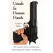 Unsafe In Human Hands: The human stories behind gun ownership and violence in America.