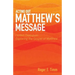 Acting Out Matthew's Message: Lenten Dialogues Exploring the Gospel of Matthew
