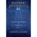 Esoteric Physiology: Consciousness and Disease