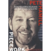 Piecework: Writings on Men & Women, Fools and Heroes, Lost Cities, Vanished Calamities and How the Weather Was