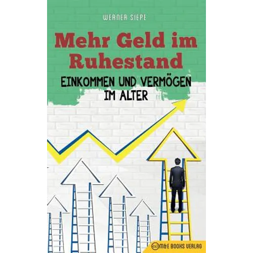 Mehr Geld im Ruhestand: Einkommen und Vermögen im Alter