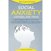 Social Anxiety Control for Teens