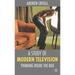 A Study of Modern Television: Thinking Inside the Box