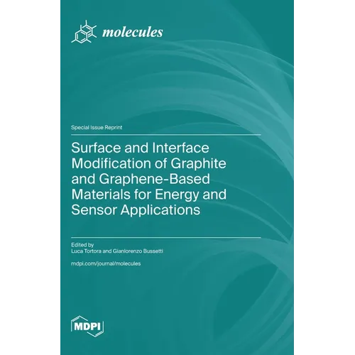 Surface and Interface Modification of Graphite and Graphene-Based Materials for Energy and Sensor Applications