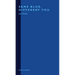 Same Blue, Different You