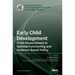 Early Child Development: From Measurement to Optimal Functioning and Evidence-Based Policy