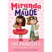 The Princess and the Absolutely Not a Princess (Miranda and Maude #1)