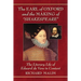 The Earl of Oxford and the Making of "Shakespeare": The Literary Life of Edward de Vere in Context