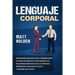 Lenguaje corporal: Desvelando los secretos de la comunicación no verbal de un macho y una hembra alfa, incluyendo cómo analizar a las personas, mejora