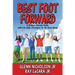 Best Foot Forward: A Student Success Guide with Life Skills Strategies for the Road Ahead
