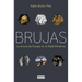 Brujas: La Locura de Europa En La Edad Moderna / Witches: Europes Madness in the Modern Age