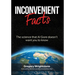 Inconvenient Facts: The Science That Al Gore Doesn't Want You to Know