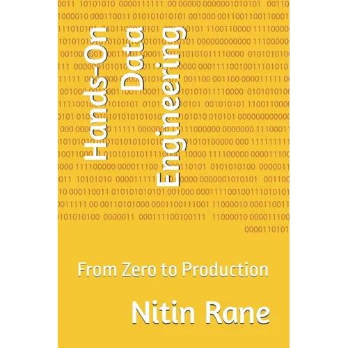Hands-On Data Engineering: From Zero to Production