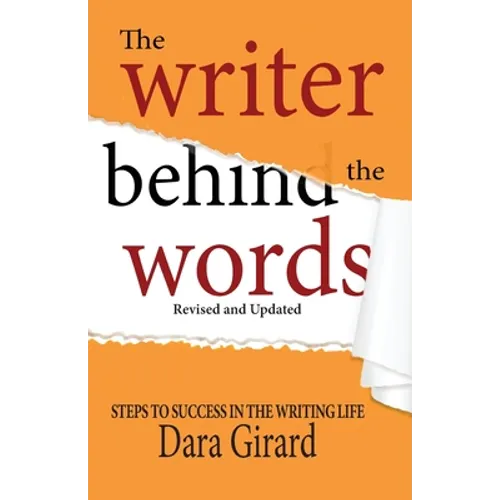 The Writer Behind the Words (Revised and Updated)