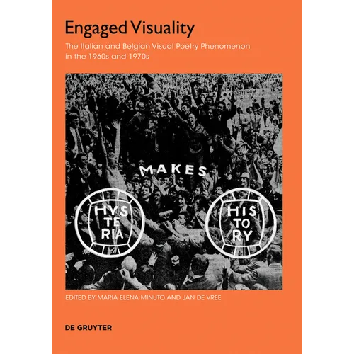 Engaged Visuality: The Italian and Belgian Visual Poetry Phenomenon in the 1960s and 1970s