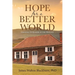 Hope for a Better World: Growing Up Quaker in the Midwest