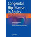 Congenital Hip Disease in Adults