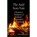The Auld Scots Yule: Christmas Traditions of Scotland - Expanded and Updated