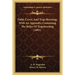 Field, Cover, and Trap Shooting; With an Appendix Containing the Rules of Trapshooting (1891)