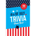 The 4th of July Trivia Game Book: 100 Questions About America's Most Patriotic Holiday
