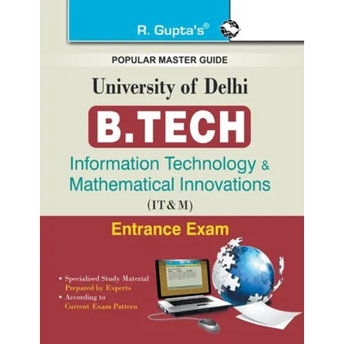 University of Delhi: B.Tech (Information Technology & Mathematical Innovations) Entrance Exam Guide