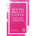 Beyond Breast Cancer: A Mayo Clinic Guide to Healing and Wellness