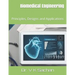 Biomedical Engineering: Principles, Designs and Applications