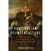 The Rosicrucian Counterculture: The Origins and Influence of the Invisible Society